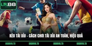 Kèo Tài Xỉu