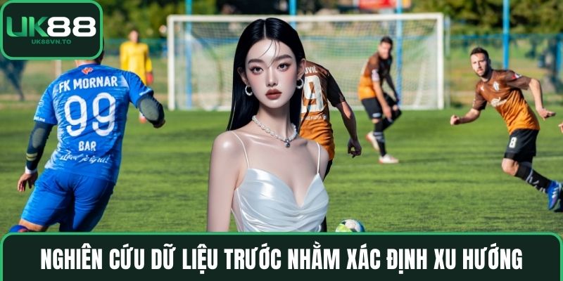 Nghiên cứu dữ liệu trước nhằm xác định xu hướng